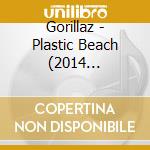 Gorillaz - Plastic Beach (2014 Re-Release) cd musicale di Gorillaz