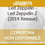 Led Zeppelin - Led Zeppelin 2 (2014 Reissue) cd