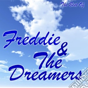 Freddie & The Dreamers - The Best Of cd musicale di Freddie And The Dreamers