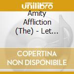 Amity Affliction (The) - Let The Ocean Take Me cd musicale di Amity Affliction