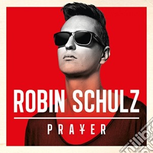 Robin Schulz - Prayer cd musicale di Robin Schulz
