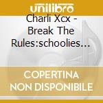 Charli Xcx - Break The Rules:schoolies Edit
