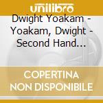 Dwight Yoakam - Yoakam, Dwight - Second Hand Heart cd