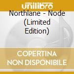 Northlane - Node (Limited Edition) cd
