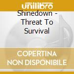 Shinedown - Threat To Survival cd