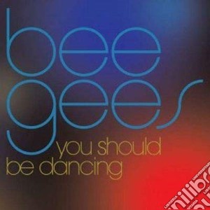 Bee Gees - You Should Be Dancing cd musicale di Bee Gees