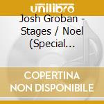 Josh Groban - Stages / Noel (Special Edition) cd