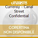 Currensy - Canal Street Confidential cd