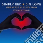 Simply Red - Big Love Greatest Hits Edition 30Th Anniversary (2 Cd)