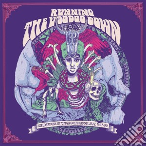 (LP Vinile) Running The Voodoo Down (2 Lp) lp vinile di Artisti Vari