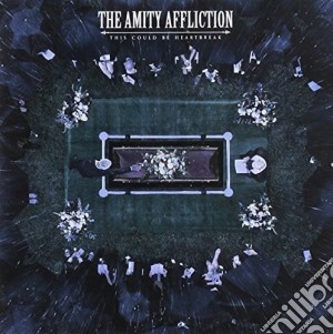Amity Affliction (The) - This Could Be Heartbreak cd musicale di Amity Affliction