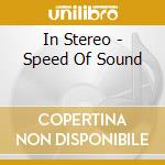 In Stereo - Speed Of Sound cd