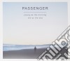 Passenger - Young As The Morning ... : Standard cd