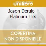 Jason Derulo - Platinum Hits cd
