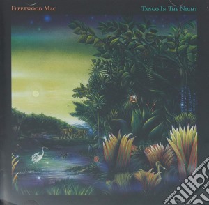 Fleetwood Mac - Tango In The Night (Remastered) cd musicale di Fleetwood Mac