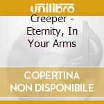 Creeper - Eternity, In Your Arms cd