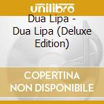 Dua Lipa - Dua Lipa (Deluxe Edition) cd