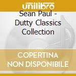 Sean Paul - Dutty Classics Collection cd musicale di Sean Paul