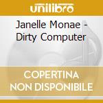 Janelle Monae - Dirty Computer cd musicale di Janelle Mon\Xc1E