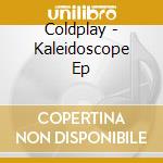Coldplay - Kaleidoscope Ep cd