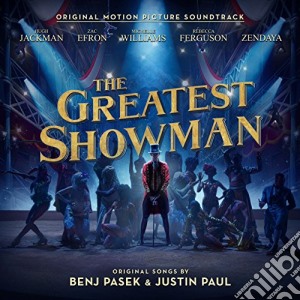 Greatest Showman (The) / Various (Original Motion Picture Soundtrack) cd musicale di Various Artists
