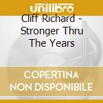 Cliff Richard - Stronger Thru The Years cd