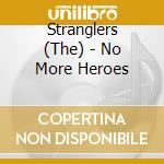 Stranglers (The) - No More Heroes cd musicale di Stranglers, The