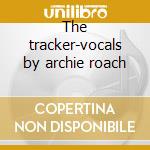The tracker-vocals by archie roach cd