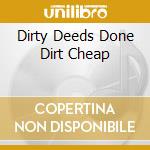 Dirty Deeds Done Dirt Cheap cd musicale di AD/DC