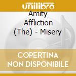 Amity Affliction (The) - Misery cd musicale di Amity Affliction, The