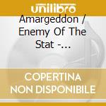 Amargeddon / Enemy Of The Stat - Amargeddon / Enemy Of The Stat cd