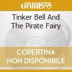 Tinker Bell And The Pirate Fairy cd