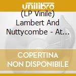 (LP Vinile) Lambert And Nuttycombe - At Home vinile