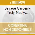 Savage Garden - Truly Madly... cd