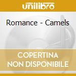 Romance - Camels cd