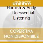 Hamish & Andy - Unessential Listening cd