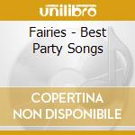 Fairies - Best Party Songs cd