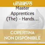 Master Apprentices (The) - Hands Of Time 1965-72 cd