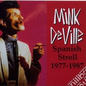 Spanish Stroll 1977-1987 cd musicale di DEVILLE MINK