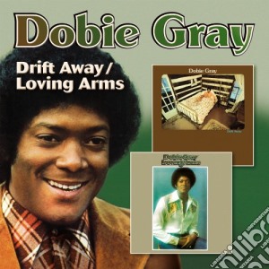 Dobie Gray - Drift Away / loving Arms cd musicale di Dobie gray (+ 3 bt