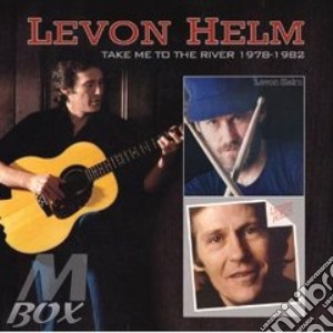 Levon Helm - Take Me To The River 1978 cd musicale di Levon Helm