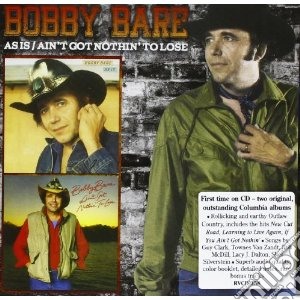 Booby Bare - As Is/ain't Got Nothin.. cd musicale di Bare Booby