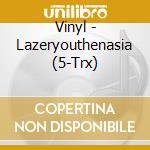 Vinyl - Lazeryouthenasia (5-Trx) cd