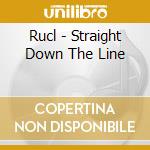Rucl - Straight Down The Line cd