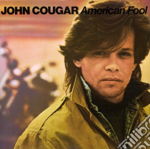 John Cougar - American Fool cd musicale di John Cougar