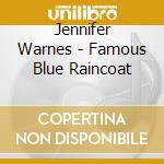 Jennifer Warnes - Famous Blue Raincoat cd musicale di Jennifer Warnes