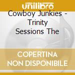 Cowboy Junkies - Trinity Sessions The