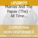 Mamas And The Papas (The) - All Time Greatest Hits [Australian Import] cd musicale di Mamas And Papas