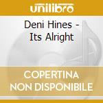 Deni Hines - Its Alright cd
