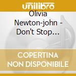 Olivia Newton-john - Don't Stop Believin cd